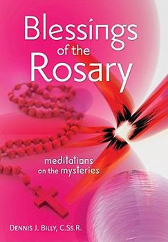 Paperback Blessings of the Rosary: Meditations on the Mysteries Book