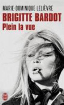Pocket Book Brigitte Bardot: Plein la vue [French] Book