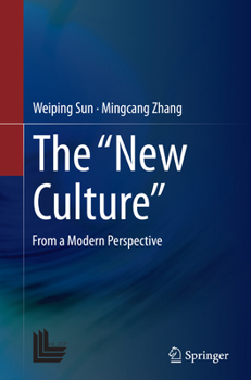 Paperback The "New Culture": From a Modern Perspective Book