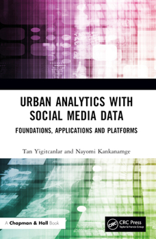 Paperback Urban Analytics with Social Media Data: Foundations, Applications and Platforms Book