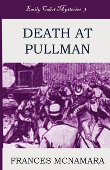 Death at Pulllman - Book #3 of the Emily Cabot Mysteries