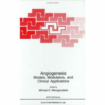 Hardcover Angiogenesis: Models, Modulators, and Clinical Applications Book