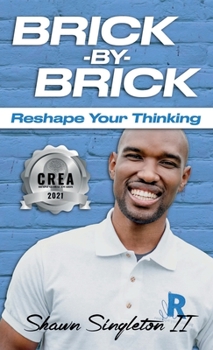 Hardcover Brick - by - Brick: Reshape Your Thinking Book
