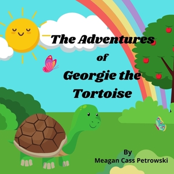 Paperback The Adventures of Georgie the Tortoise Book