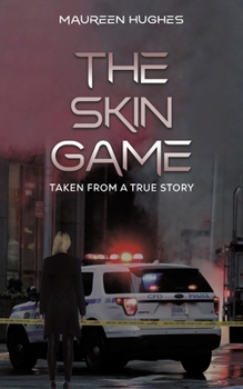The Skin Game: Taken From A True Story
