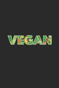 Vegan: Dotted Bullet Notebook (6" x 9" - 120 pages) ~ Veganism Themed Notebook for Gift / Daily Journals