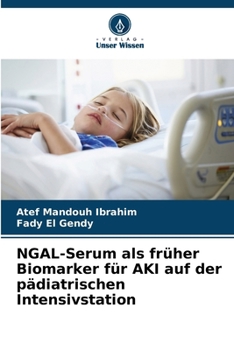 Paperback NGAL-Serum als früher Biomarker für AKI auf der pädiatrischen Intensivstation [German] Book