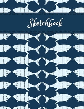 Sketchbook: Cute Shark Cartoon Themed Cover Sketchbook 8.5" x 11" For Kids Girls Boys Men Women Teens For Drawing, Painting & Doodling - Perfect Gift Idea For Shark Lovers.