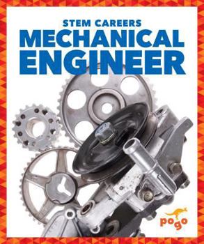 Mechanical Engineer - Book  of the STEM Careers