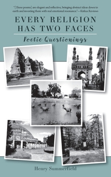 Paperback Every Religion Has Two Faces: Poetic Questionings Book