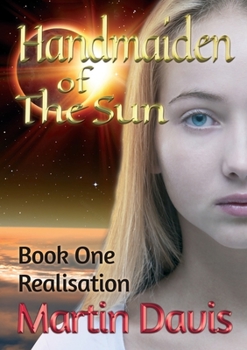 Paperback Handmaiden of The Sun: Book One - Realisation Book