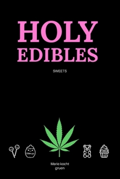 Paperback Holy Edibles: Sweets [German] Book
