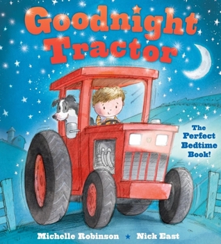 Paperback Goodnight Tractor: The Perfect Bedtime Book! Book