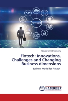 Paperback Fintech: Innovations, Challenges and Changing Business dimensions Book