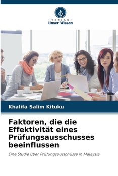 Paperback Faktoren, die die Effektivität eines Prüfungsausschusses beeinflussen [German] Book