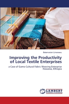 Paperback Improving the Productivity of Local Textile Enterprises Book