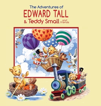 Hardcover The Adventures of Edward Tall & Teddy Small and Friends [Large Print] Book