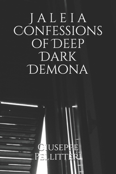 Paperback J a l e i a Confessions of Deep Dark Demona Book