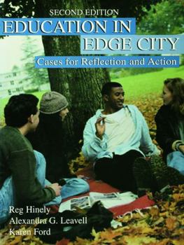 Paperback Education in Edge City: Cases for Reflection and Action Book