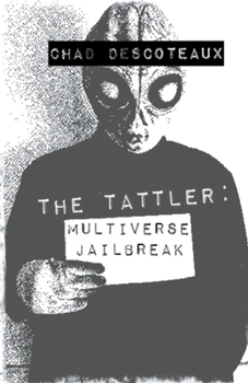 Paperback The Tattler: Multiverse Jailbreak Book