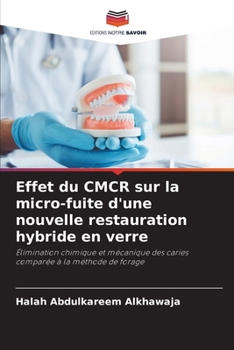 Paperback Effet du CMCR sur la micro-fuite d'une nouvelle restauration hybride en verre [French] Book