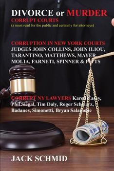 Paperback Divorce or Murder: Corrupt Courts Book