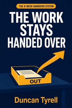 Paperback The Work Stays Handed Over Book