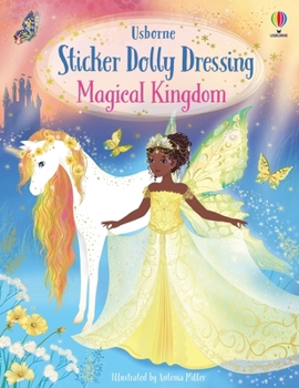 Sticker Dolly Dressing Magical Kingdom - Book  of the Sticker Dolly Dressing