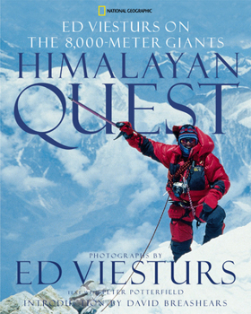 Paperback Himalayan Quest: Ed Viesturs on the 8,000-Meter Giants Book