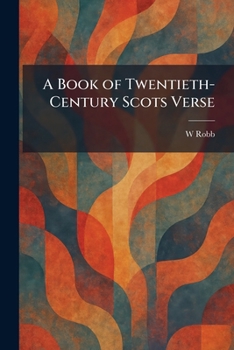 Paperback A Book of Twentieth-Century Scots Verse Book