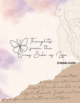 Thoughts From the Grief Side of Life