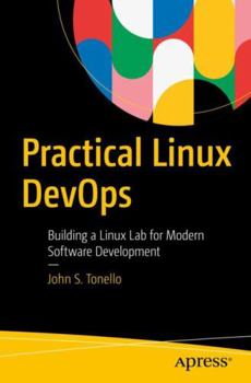 Paperback Practical Linux Devops: Building a Linux Lab for Modern Software Development Book