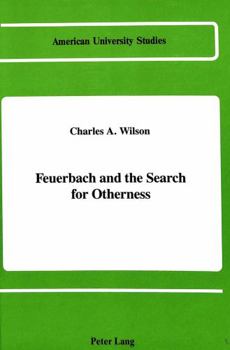 Hardcover Feuerbach and the Search for Otherness Book