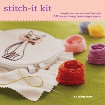 Misc. Supplies Stitch-It Kit: 35 Chick to Classic Embroidery Projects [With Instruction Book and Hoop, Needle, Floss, Tea Towels, and 35 Iron-On Patterns] Book
