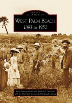 Paperback West Palm Beach: 1893 to 1950 Book