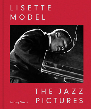 Hardcover Lisette Model: The Jazz Pictures Book