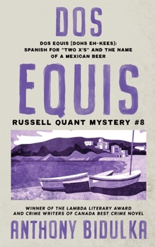 Paperback Dos Equis: Russell Quant Mystery #8 Book