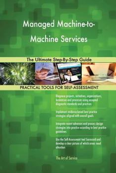 Paperback Managed Machine-to-Machine Services The Ultimate Step-By-Step Guide Book