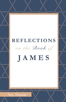 Paperback Reflections on the Book of James Book