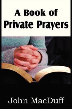 Paperback A Book of Private Prayers Book