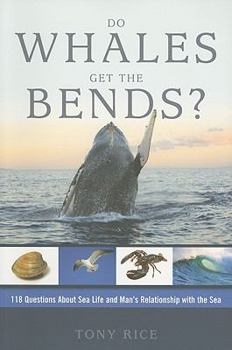 Paperback Do Whales Get the Bends?: Answers to 118 Fascinating Questions about the Sea Book