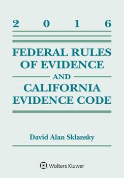 Paperback Federal Rules of Evidence and California Evidence Code: 2016 Case Supplement Book