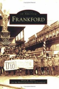 Frankford (Images of America: Pennsylvania) - Book  of the Images of America: Pennsylvania