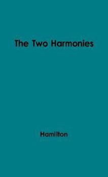 Hardcover The Two Harmonies: Poetry and Prose in the Seventeenth Century Book