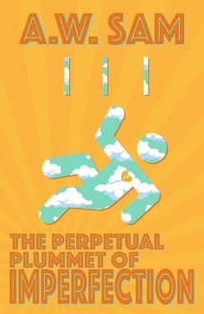 Paperback The Perpetual Plummet of Imperfection Book