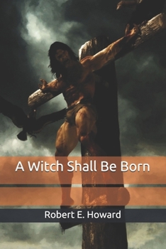 A Witch Shall Be Born