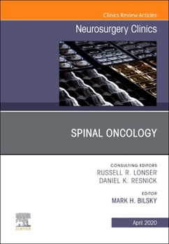 Hardcover Spinal Oncology an Issue of Neurosurgery Clinics of North America: Volume 31-2 Book