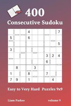 Paperback Consecutive Sudoku - 400 Easy to Very Hard Puzzles 9x9 vol.9 Book