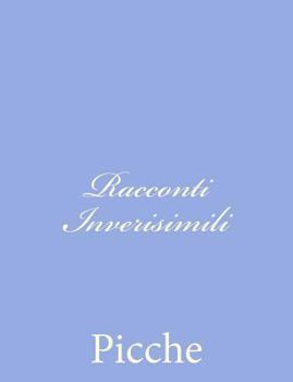 Paperback Racconti Inverisimili [Italian] Book