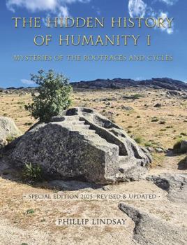 Paperback The Hidden History of Humanity I: Mysteries of the Rootraces and Cycles Book